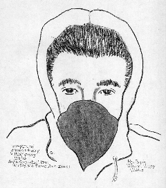 Image of suspect: male, possibly Asian, 20-25 years old, 5’6", 150 lbs., medium build, dark eyes, heavy dark eyebrows, wearing a dark hooded sweatshirt with hood up, black knit mask covering nose and mouth, and dark pants.